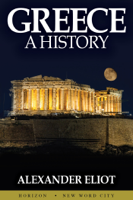 Alexander Eliot - Greece: A History artwork