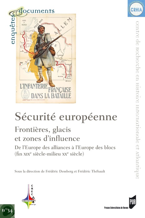 Sécurité européenne : frontières, glacis et zones d'influence