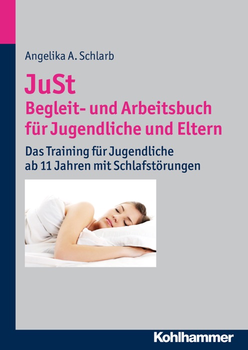 JuSt - Begleit- und Arbeitsbuch für Jugendliche und Eltern