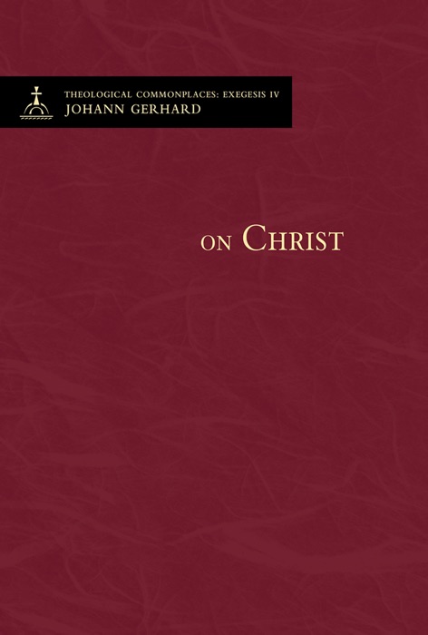 On Christ-Theological Commonplaces