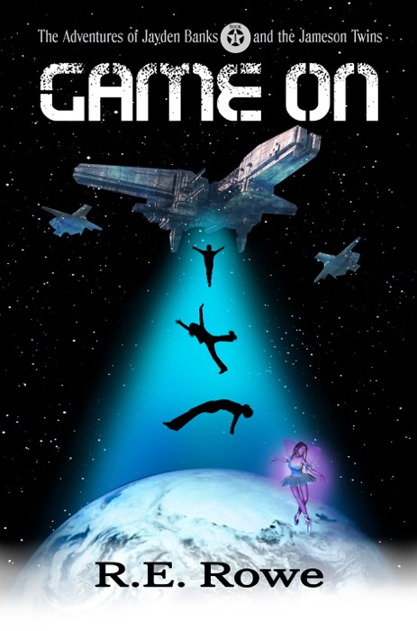 Game On: Alien Space Adventure (The Adventures of Jayden Banks and the Jameson Twins Book 1)