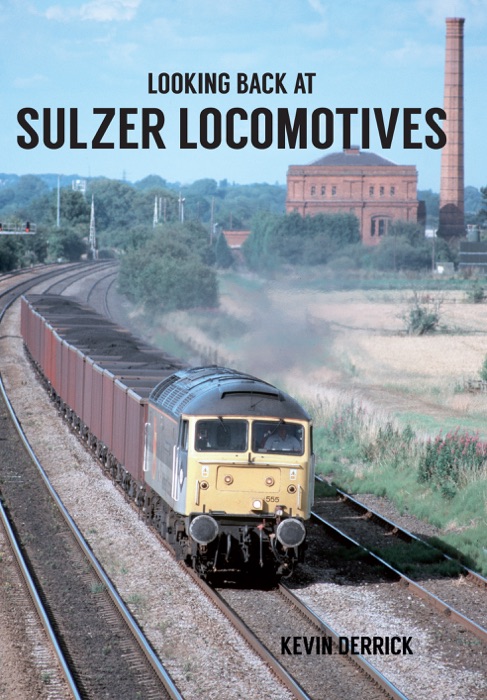 Looking Back At Sulzer Locomotives