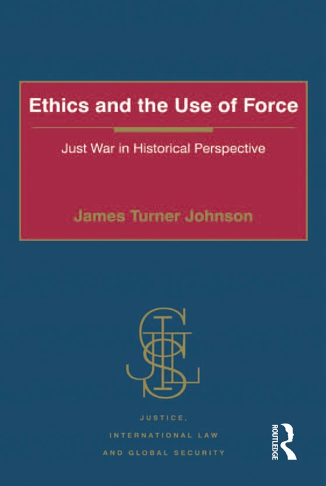 Ethics and the Use of Force