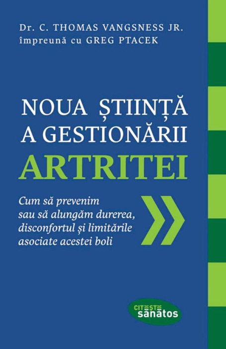 Noua știință a gestionării artritei. Cum să prevenim sau să alungăm durerea, disconfortul și limitările asociate acestei boli