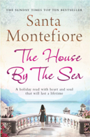 Santa Montefiore - The House by the Sea artwork