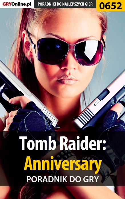 Tomb Raider: Anniversary (Poradnik do gry)