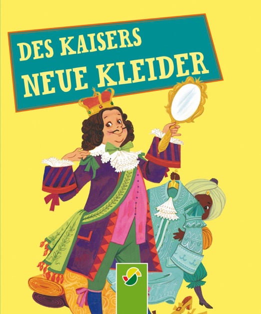 „Des Kaisers neue Kleider“ von Hans Christian Andersen & Gisela Fischer in Apple Books „Des Kaisers neue Kleider“ von Hans Christian Andersen & Gisela Fischer in Apple Books