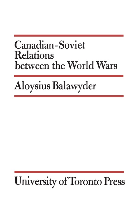 Canadian-Soviet Relations between the World Wars