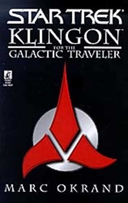 Star Trek: Klingon for the Galactic Traveler