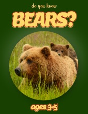 Do You Know Bears? (animals for kids 3-5)
