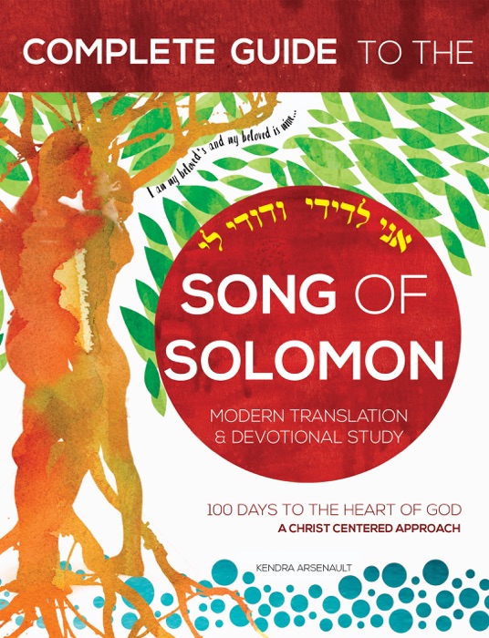 Complete Guide to the Song of Solomon