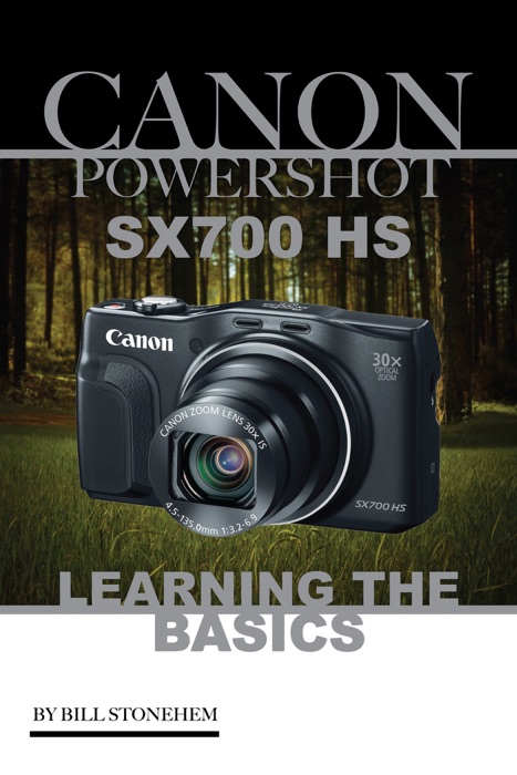 Canon Powershot Sx700 Hs: Learning the Basics