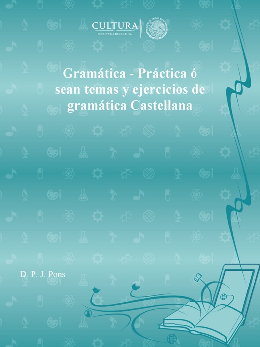 Gramática - Práctica ó sean temas y ejercicios de gramática Castellana