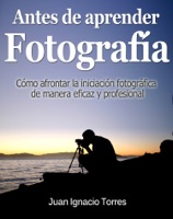 Antes de Aprender Fotografía