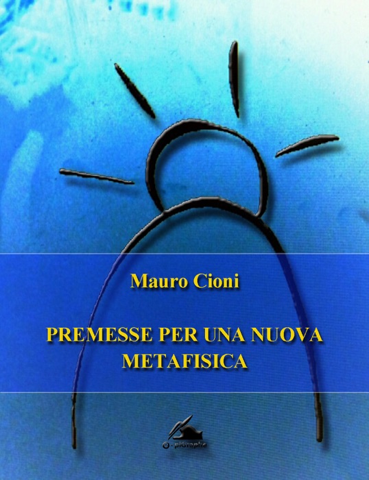 Premesse per una nuova metafisica