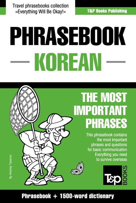 Phrasebook Korean: The Most Important Phrases - Phrasebook + 1500-Word Dictionary