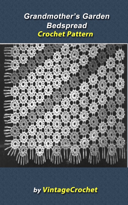 Grandmother's Garden Bedspread Vintage Crochet Pattern