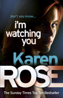 Karen Rose - I'm Watching You (The Chicago Series Book 2) artwork