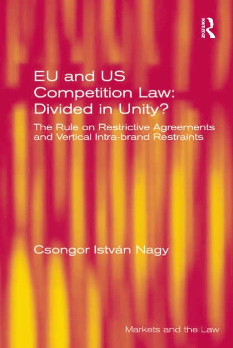 EU and US Competition Law: Divided in Unity?