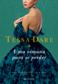 Uma semana para se perder - Tessa Dare