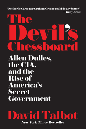 Read & Download The Devil's Chessboard Book by David Talbot Online