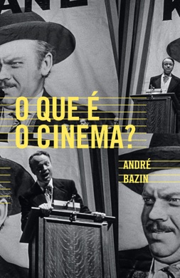 Capa do livro O Que é Cinema? de André Bazin