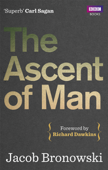 The Ascent Of Man - Jacob Bronowski