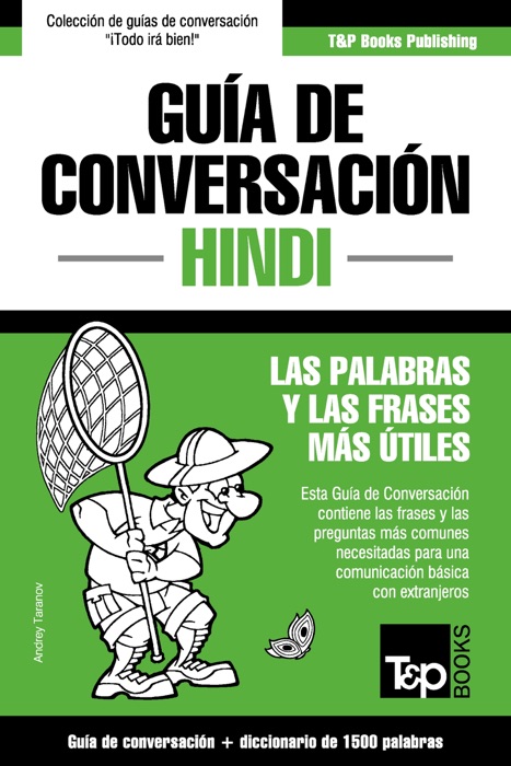 Guía de Conversación Español-Hindi y diccionario conciso de 1500 palabras
