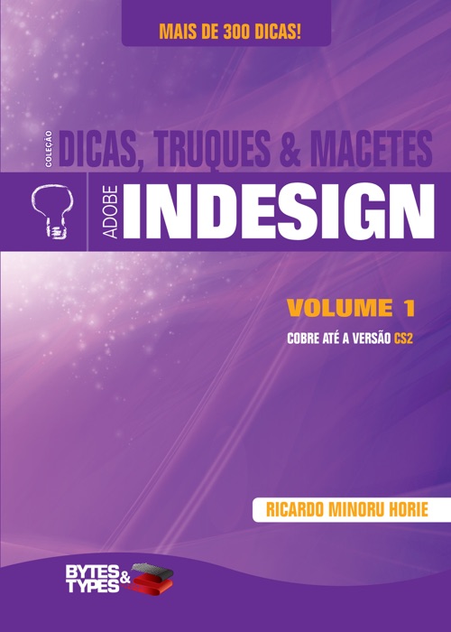 Coleção Dicas, Truques & Macetes -  Adobe InDesign - Volume 1