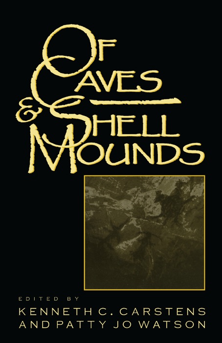 Of Caves and Shell Mounds