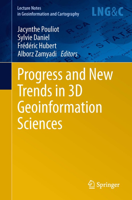 Progress and New Trends in 3D Geoinformation Sciences