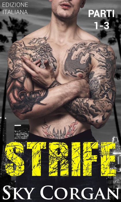 Strife (Parti 1, 2 e 3)