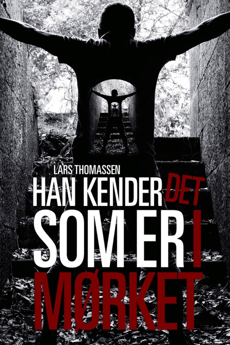 Han kender det som er i mørket