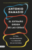 El extraño orden de las cosas - Antonio Damasio