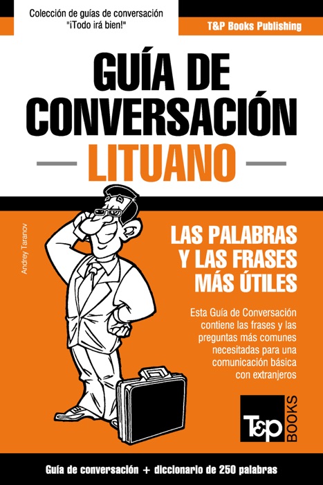 Guía de Conversación Español-Lituano y mini diccionario de 250 palabras