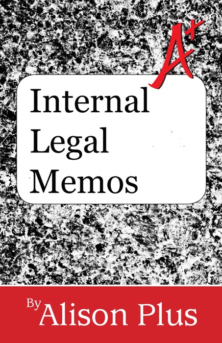 Internal Legal Memos