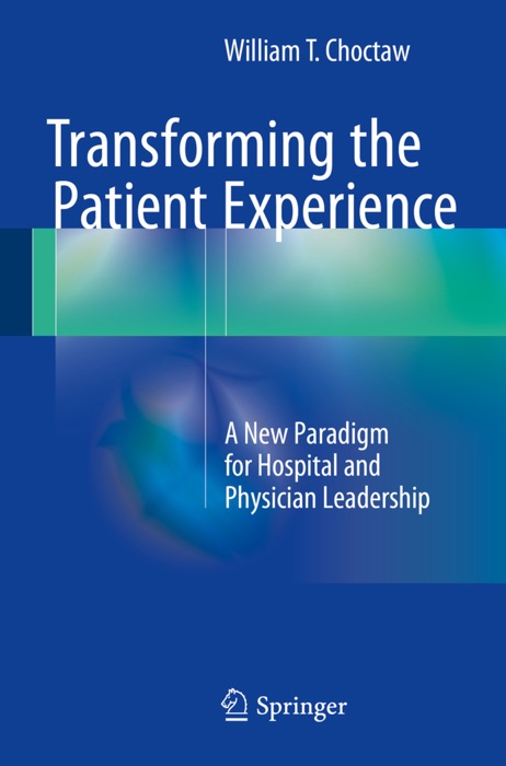 Transforming the Patient Experience