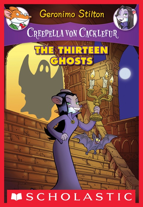 Creepella von Cacklefur #1: The Thirteen Ghosts