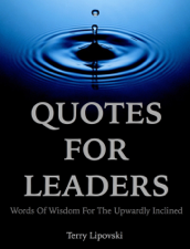 Quotes for Leaders - Terry Lipovski Cover Art
