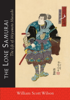 The Lone Samurai - William Scott Wilson