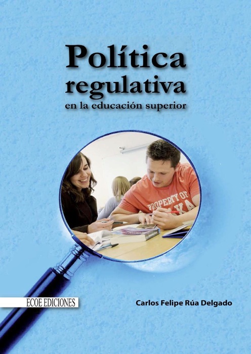 Política regulativa en la educación superior