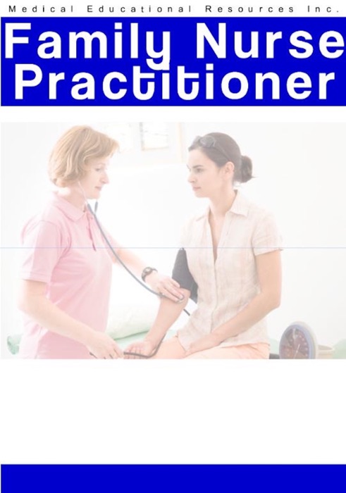 Family Nurse Practitioner 1,000 Unique Questions Exam ; Family Nurse Practitioner Certification