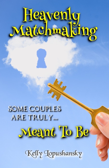 Heavenly Matchmaking: Meant To Be