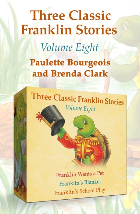 Three Classic Franklin Stories Volume Eight