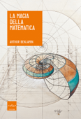 La magia della matematica - Arthur Benjamin