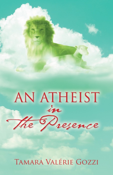 An Atheist in the Presence