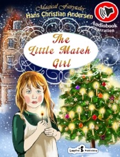 The Little Match Girl (AUDIOBOOK & MAGICAL ILLUSTRATIONS)