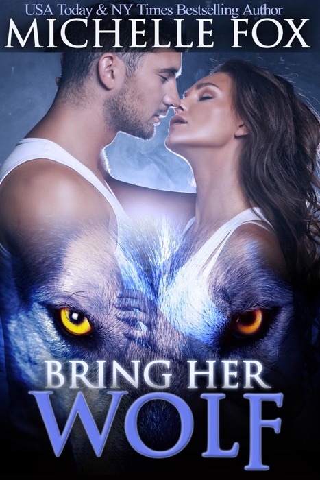 Bring Her Wolf Werewolf Romance