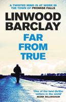 Linwood Barclay - Far From True artwork