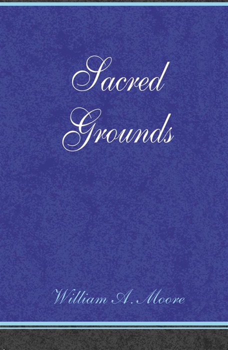 Sacred Grounds